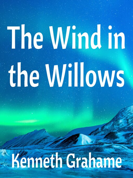 Title details for The Wind in the Willows by Kenneth Grahame - Available